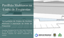 Projeto do Pavilhão Multiusos da União de Freguesia vai ser apresentado em Bagunte